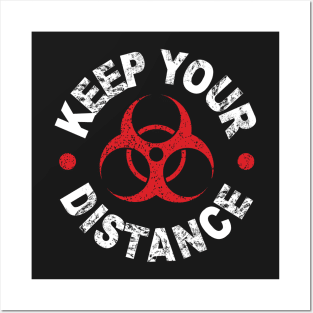 Keep Your Distance - Funny Quotes - Danger Frase - WHT Posters and Art